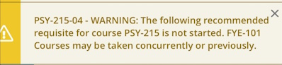 CommonRegErrors-recommendedRequisite Screenshot of Self Service warning: Recommended requisite not started
